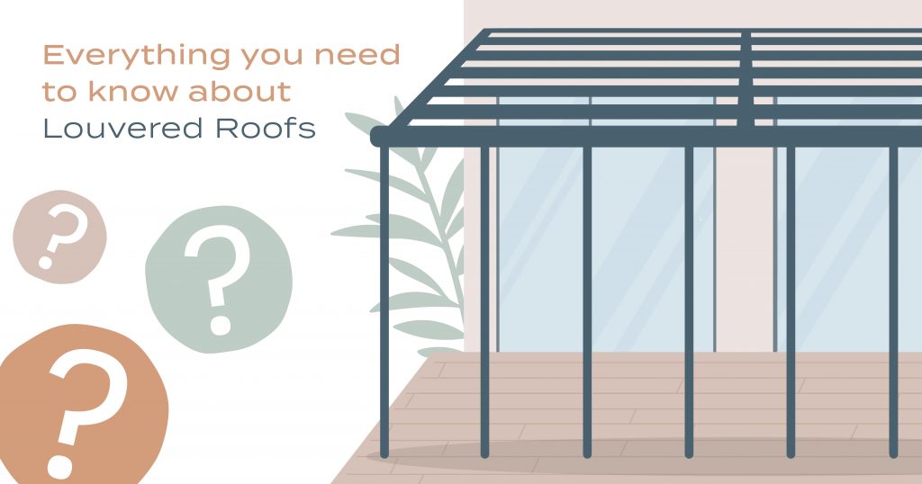 Everything you need to know about louvered roofs