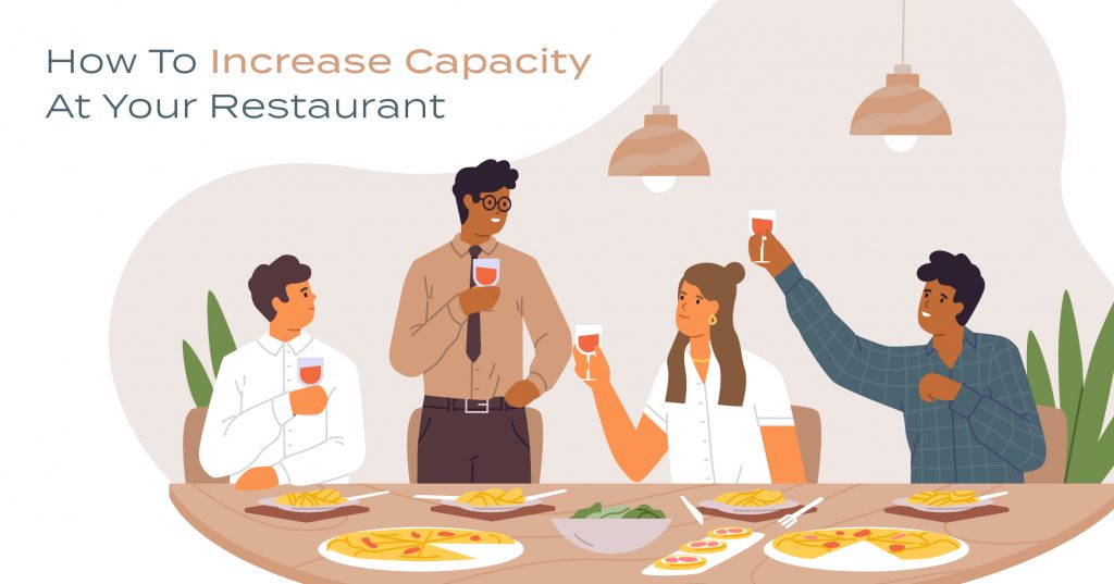 How to increase capacity at your restaurant